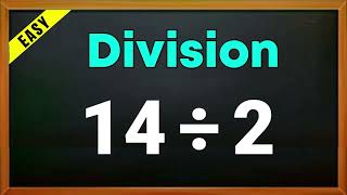 14 ÷ 2 =  | 14 divided by 2 | 14 / 2