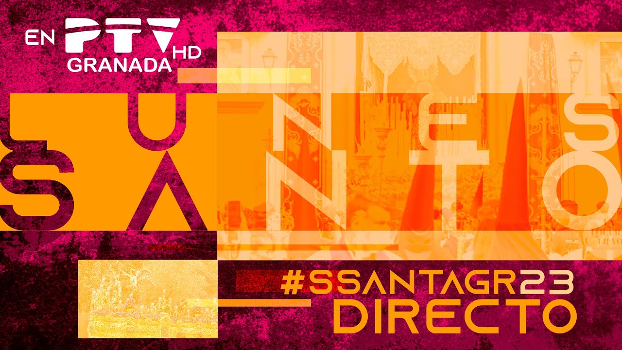 Lunes Santo 2023 🟠 PTV Granada HD