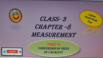 Class 3 Maths Chapter 8 Measurement -Conversion of Units of Capacity | CBSE | ICSE #viral #education