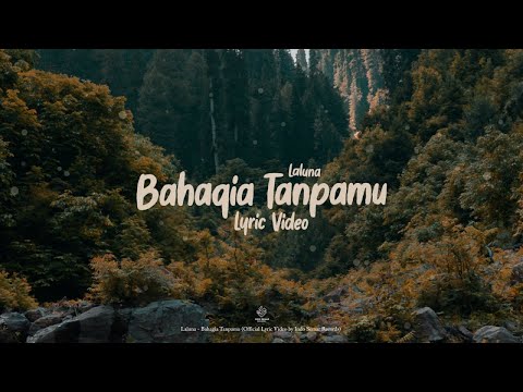 La Luna - Bahagia Tanpamu (Lyric Video)