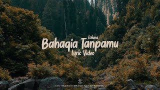 La Luna - Bahagia Tanpamu (Lyric Video)