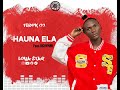 Loya Star Ft Luck Man Hauna Ela Official Audio Loya Star Ft Luck Man Hauna Ela Official Audio