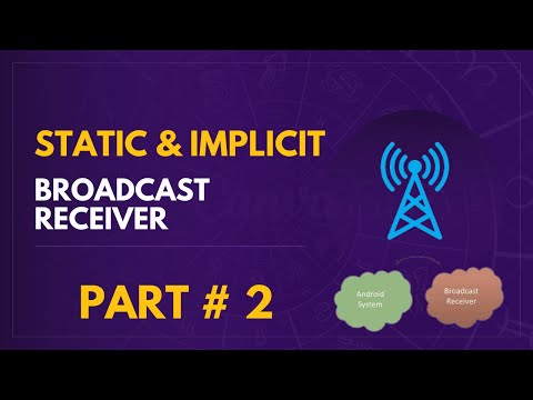 Implicit & Static Broadcast Receiver | Android Broadcast Receivers