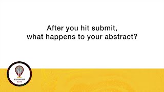 NS 2023 Abstract Submission: After you hit submit, what happens to your abstract?