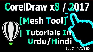 CorelDRAW Graphics Suite 2017 Tutorials - Mesh Tool In Urdu&Hindi | CorelDRAW x8