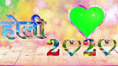 Happy Holi green vfx video photo frame new project 2020 green vfx