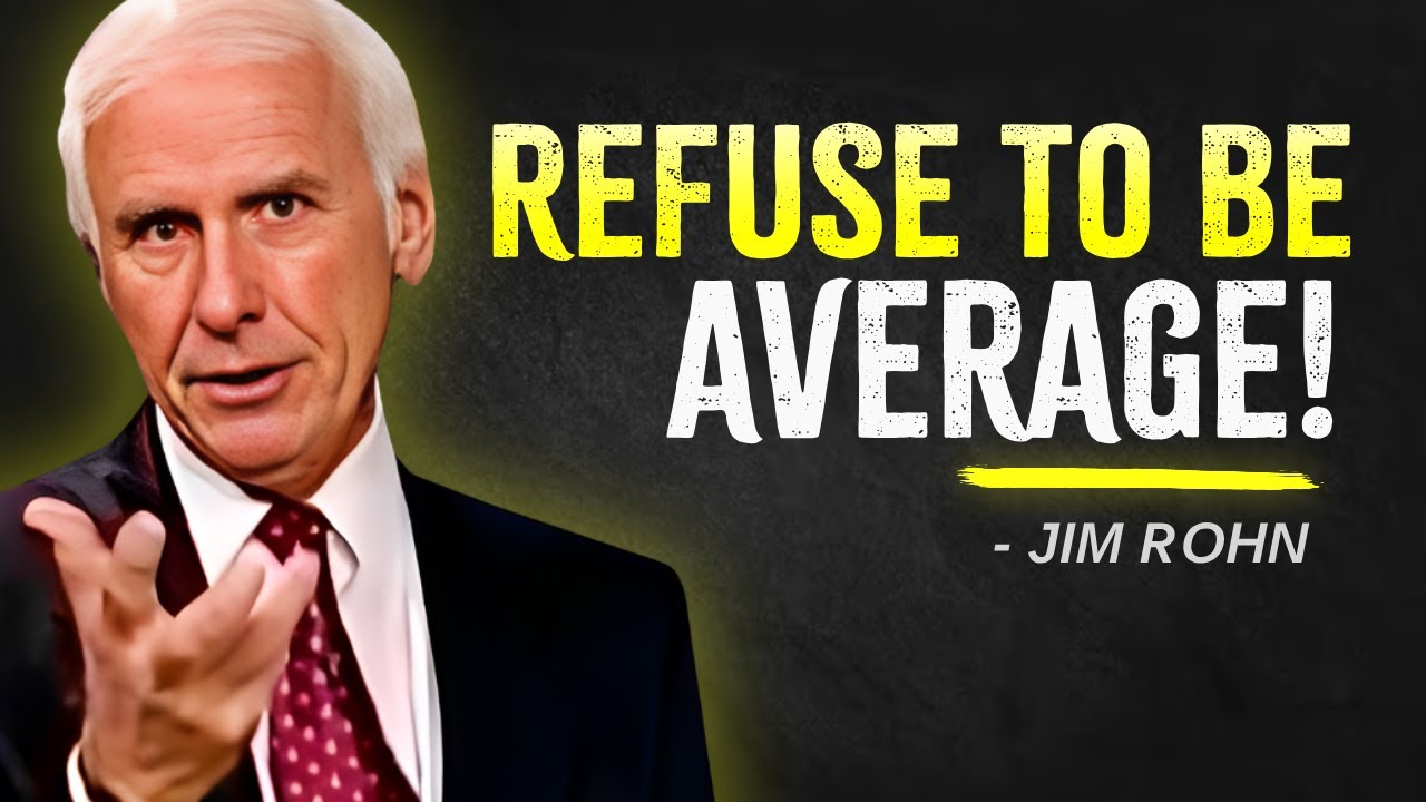 STOP BEING AVERAGE — Jim Rohn Motivation