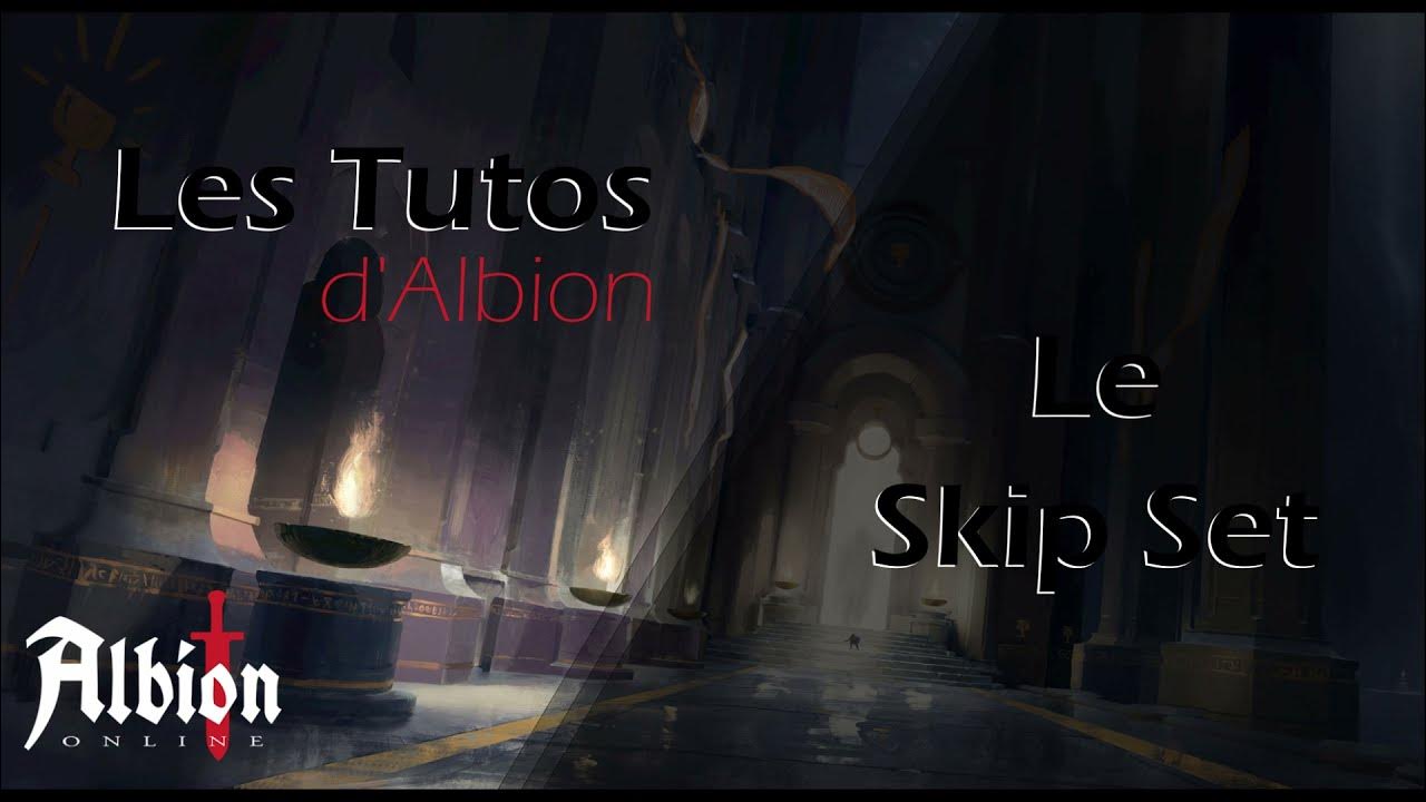 Utiliser un skip set sur Albion Online YouTube