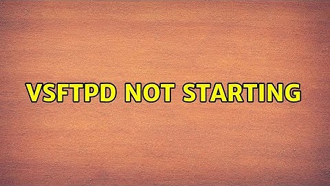 Ubuntu: vsftpd not starting