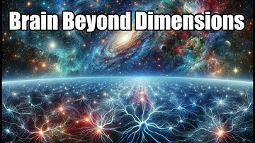 Is Your Brain an 11-Dimensional Universe? Exploring Mind-Bending Theories!