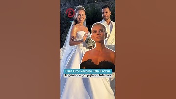 Esra Erol kardeşi Eda Erol