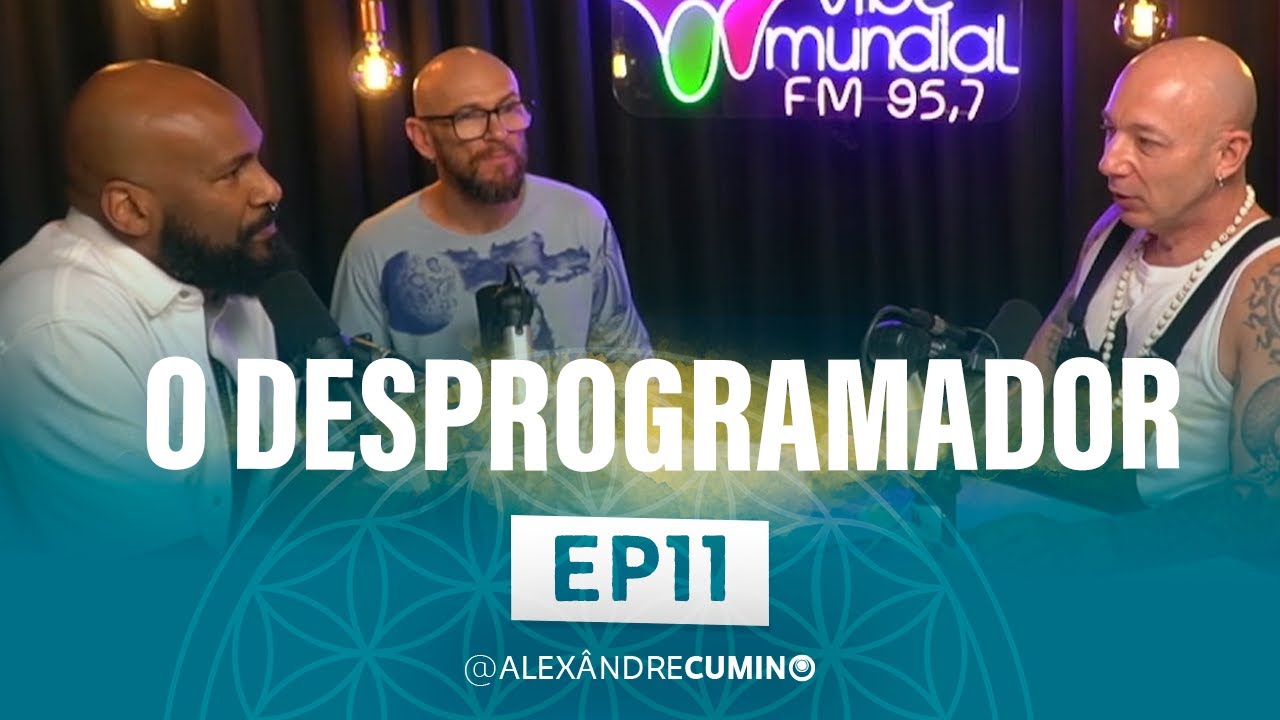 O DESPROGRAMADOR EP11 - Com Taiguara Nazareth