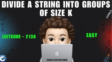 Divide a String Into Groups of Size k | Easy | Leetcode 2138 | codestorywithMIK