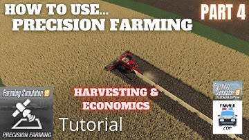 HARVESTING & ECONOMICS - Precision Farming DLC - Farming Simulator 19