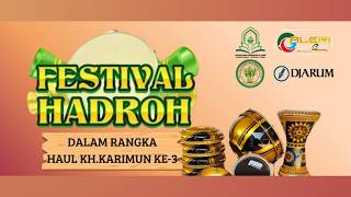 FESTIVAL HADRAH DALAM RANGKA HAUL KH. KARIMUN KE 3   II   YAYASAN NURUL QOMARIYAH AL KARIM