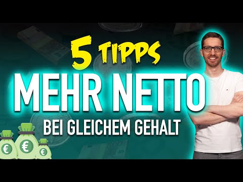 5 Tipps für MEHR Netto bei gleichem Brutto-Gehalt 2022 ?✅