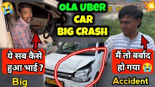Accident Ho Gaya 🤬 || cab car accident | Ola uber driver accident | Suzuki wagon r accident #drivers