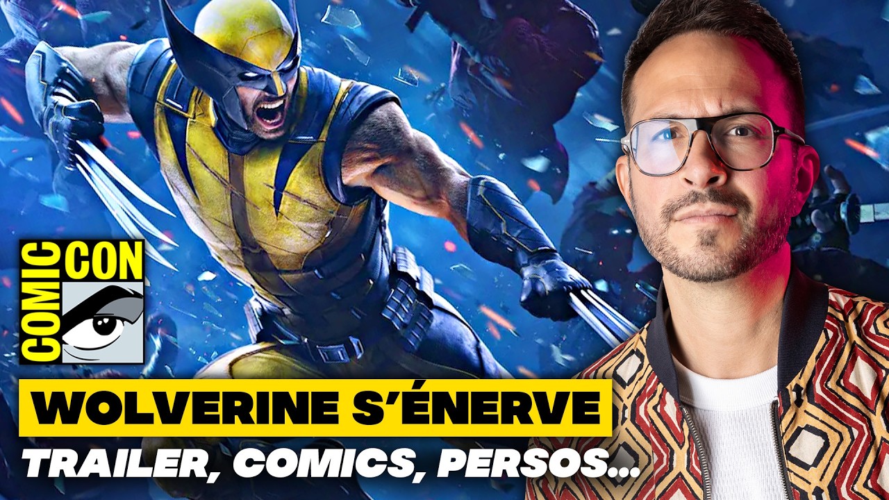 WOLVERINE S'ÉNERVE 😡 Nouveau Trailer, Infos, Persos, Préquelle, Collab, Musique... Comic-Con 2026