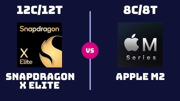 Qualcomm Snapdragon X Elite (X1E-84-100) vs Apple M2 – CPU Comparison ( Performance & Efficiency )