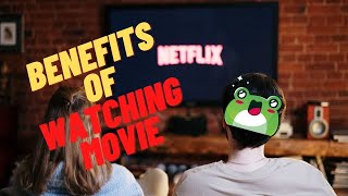 5 BENEFITS Of Watching Movies