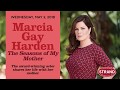 Marcia Gay Harden | The Seasons of My Mother