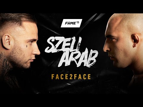 FAME 13 F2F: Szeli vs Arab (Face 2 Face)