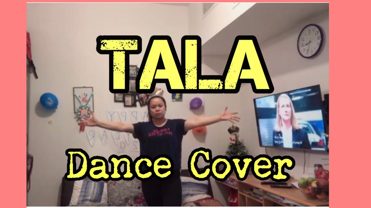 TALA-SARAH GERONIMO |WERLYN MALAZARTE DANCE COVER  