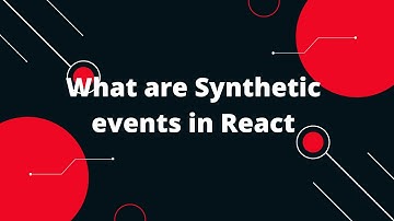 React interview questions in Hindi #26 What are Synthetic events in React