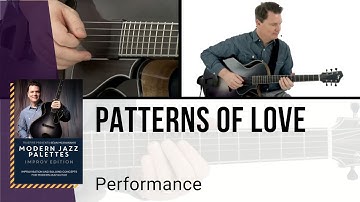 🎸 Jazz Guitar Lesson - Patterns of Love - Performance - Sean McGowan - TrueFire