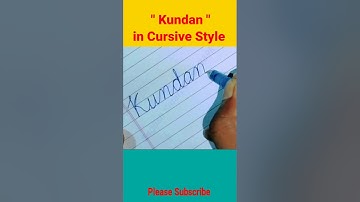 "Kundan" in Cursive Style|| #kundan #cursive #cursivewriting #short #shorts #youtubeshorts #viral