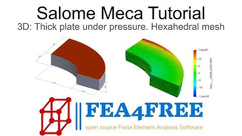 Salome Meca (Code Aster) Tutorial - 3D Example - Hexahedral mesh FEA4Free