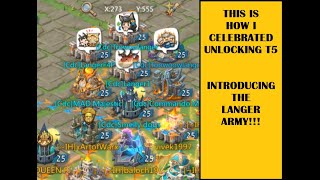 Lords Mobile -  Introducing : THE LANGER ARMY!  Celebrating unlocking T5