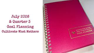July 2026 Goals || Quarter 3 Goals || Powersheets || Cultivate What Matters