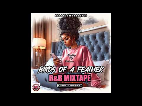 2025 New R B Mix Birds Of A Feather Billie Eilish Muni Long Fantasia Rihanna Chris Brown 