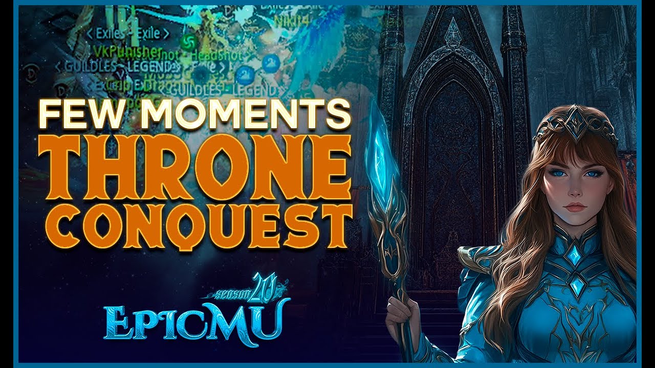 EpicMU - Season 21 | FEW MOMENTS Throne Conquest 