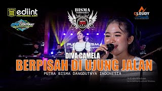 DIVA CAMELA - BERPISAH DI UJUNG JALAN (OFFICIAL LIVE MUSIC) - PUTRA BISMA