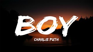 Charlie Puth - BOY (Lyrics)