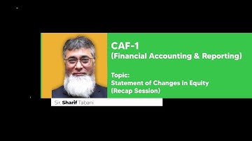 CA CAF 1 -  Statement of Changes in Equity Practice Session by Sir Sharif Tabani