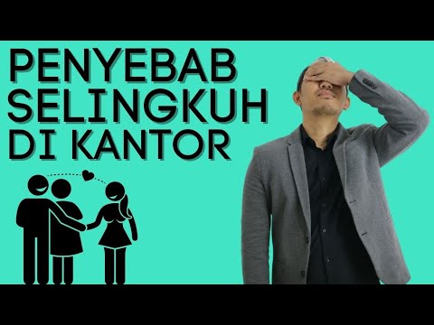 KENAPA SELINGKUH DI KANTOR?