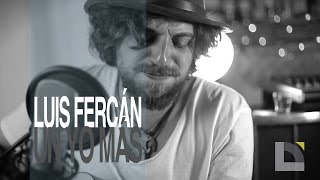 Video thumbnail of "Luis Fercán - Un yo más"