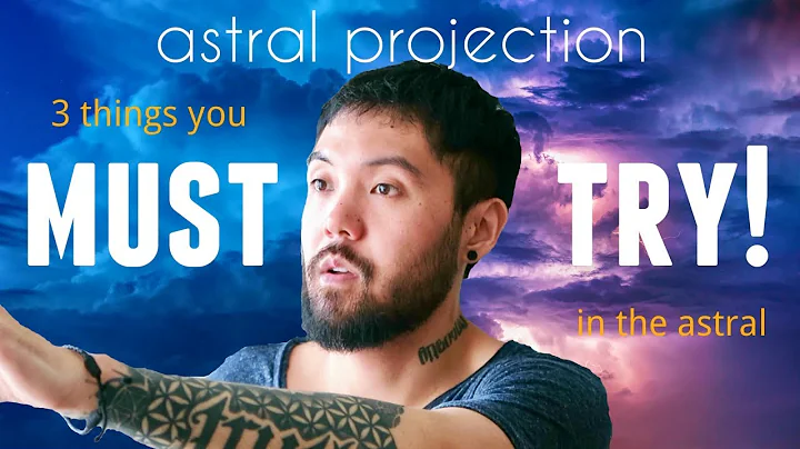 COOLEST Things To Do While Astral Projecting That Will Blow Your Mind! (MUST TRY!)