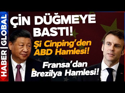 Dünyada Neler Oluyor? Çin'den ABD; Macron'dan Brezilya Hamlesi!