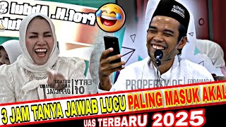 Tanya jawab ustadz Abdul Somad ceramah UAS terbaru 2025 | 3 jam ceramah lucu