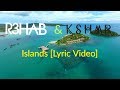 R3hab KSHMR Islands Lyric Video mp3