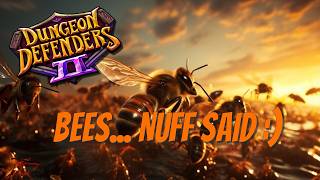 DD2 - Bees DOMINATE the Event Map!