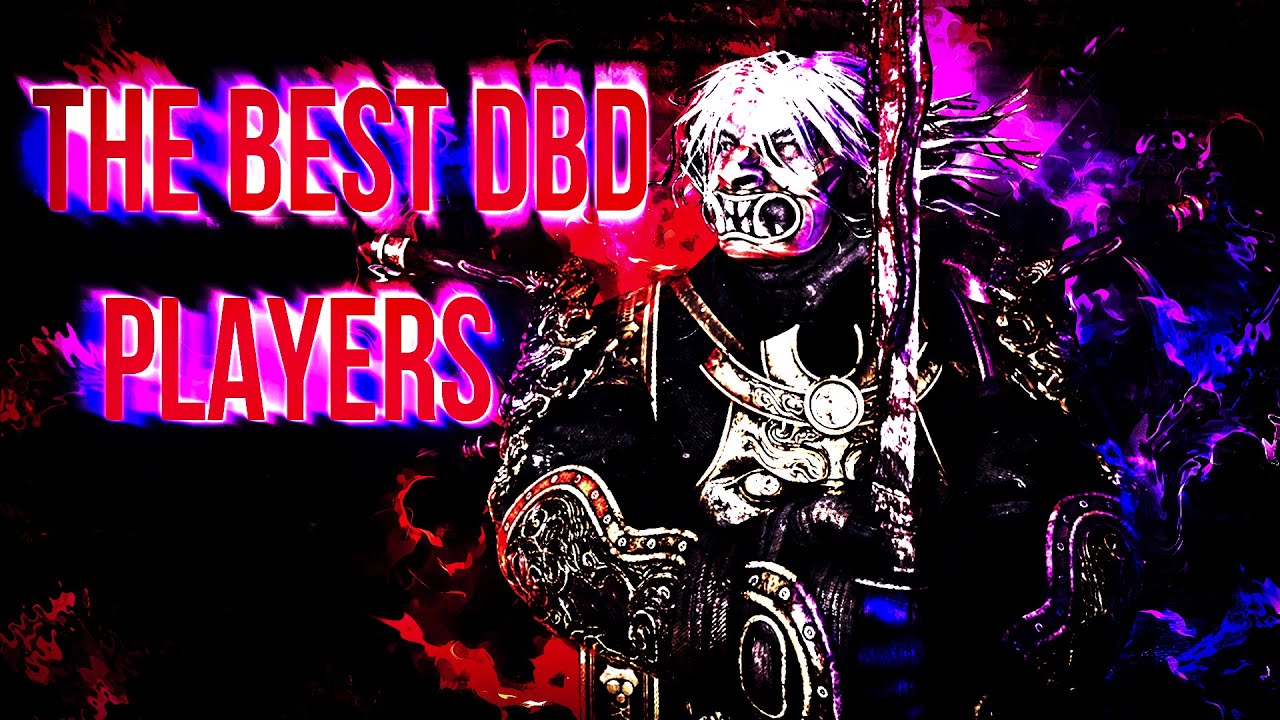 The Best DBD Players YouTube