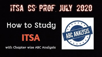How to Study ITSA ? Approach and ABC Analysis for CS Professional ITSA July 2020 & Dec 2020
