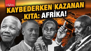 Kaybederken kazanan kıta: Afrika! | Ulusal Özel | Dr. Halim Gençoğlu, A.Rıza Taşdelen, Orçun Göktürk