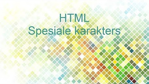 #9 HTML spesiale karakters
