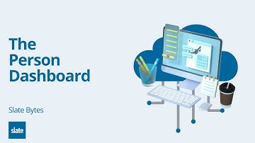 The Person Dashboard: Overview and Customization in Slate